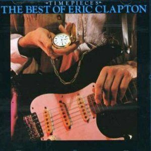 Timepieces The Best‎ of Eric Clapton Audio CD By ERIC CLAPTON